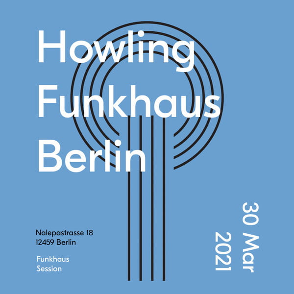 Tickets Für Howling In Berlin Am 2021-03-30 Saal 1 | Funkhaus Berlin ...